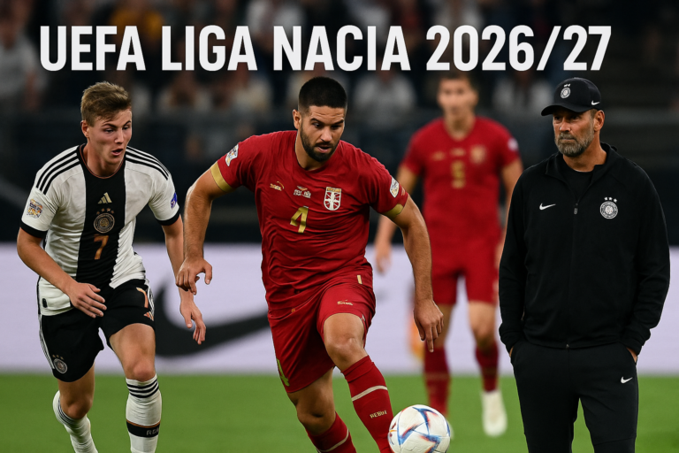 UEFA Liga nacija 2026/27 — featured slika za članak "UEFA Liga nacija 2026/27: kako Klopov prvi prozor menja sliku Srbije i poretka u Ligi A"